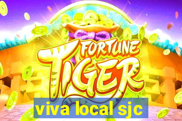 viva local sjc